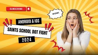 School Dot Fight APK Download . How to Download School Dot Fight on ANDROID & IOS . School Dot Fight