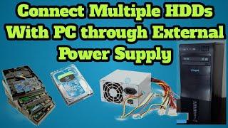 How to Connect Multiple Hard Drives With PC through External Power Supply