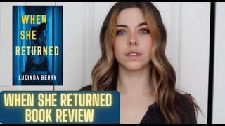 When She Returned Lucinda Berry Review | Fiction Book About Cults