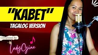 "KABET" TAGALOG PARODY SONG | LADYGINE