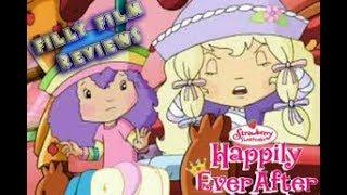 Filly Film Reviews: Strawberry Shortcake - Happily Ever After