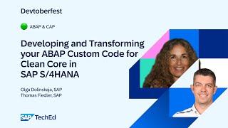 🟢 Developing and Transforming your ABAP Custom Code for Clean Core in SAP S/4HANA