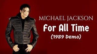 Michael Jackson - For All Time (1989 Demo Fanmade Mix)