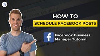 How To Schedule Posts On Facebook | Facebook Business Manager Tutorial