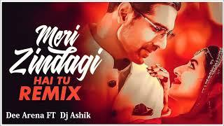 Meri Zindagi Hai Tu - Dee Arena FT Dj Ashik