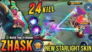 24 Kills!! Death's Shadow Zhask New STARLIGHT Skin!! - Build Top 1 Global Zhask ~ MLBB