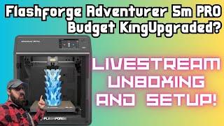 FlashForge ADVENTURER 5M PRO UNBOXING and FIRST PRINTS!  #3dprinting #livestream