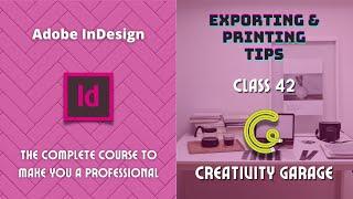 Adobe InDesign Course - Class 42 (Exporting & Printing Tips)