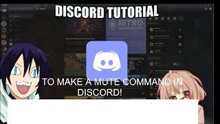 How To Make A Discord Mute Command*EASY!*