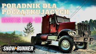 SnowRunner - (4K) Poradnik dla początkujących Navistar 5000-MV