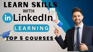 LinkedIn Learning Courses | Best Courses On LinkedIn Learning | Learn New Skills To Make Money |