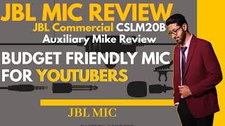 JBL Commercial CSLM20B Auxiliary Mike Review | Genuine reviews for JBL Commercial Mike for recording