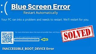 How to Fix the Inaccessible boot device BLUE SCREEN Error in Windows 10/11