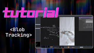 TUTORIAL | Blob Tracking | #touchdesigner