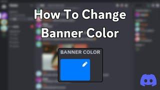 Discord: How To Change The Banner Color