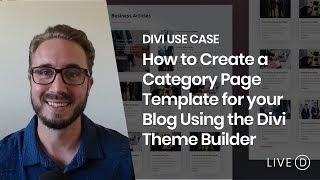 How to Create a Category Page Template for your Blog Using the Divi Theme Builder