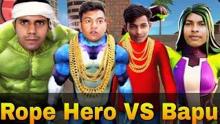 Rope Hero Vice Town In Real Life Comedy  | Rope Hero V/S Bapu Part 2  | Funny 2 Friends