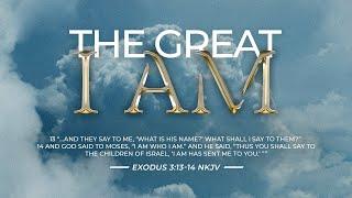 The Great I Am #8 | Sunday School | Ptr. Jeremy Moreno | July 14th