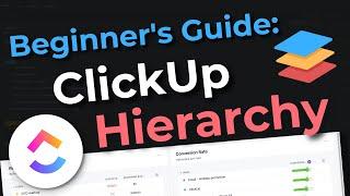 A Beginner's Guide to the ClickUp Hierarchy (Simple ClickUp Setup)