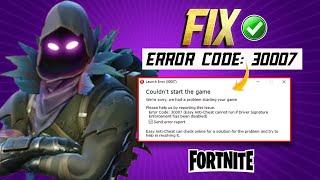 How to Fix Fortnite Easy Anti Cheat Error 30007 on PC | Couldn't Start the Fortnite Game