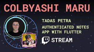 Authenticated Notes App with Flutter ft Tadas Petra - Colbyashi Maru