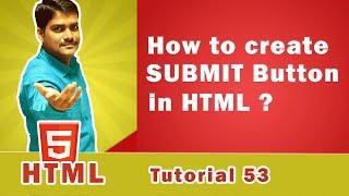 HTML SUBMIT button | GET vs POST - HTML Tutorial 53 