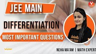 Differentiation Class 12 JEE Mains | Most Important Questions | JEE 2021 | JEE Maths | Vedantu