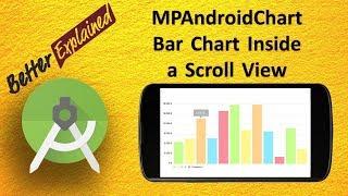 MPAndroidChart Tutorial Better Than Android GraphView 12- Bar Chart Inside a ScrollView