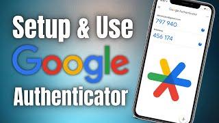 How to Setup and Use Google Authenticator | All you need to know about 2-Factor Authentication