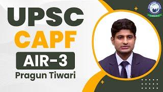 UPSC CAPF AIR 3, Rank Pragun Tiwari: UPSC CAPF Topper | Pragun Tiwari Success Story | KGS | Khan Sir