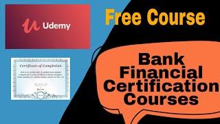 Top 11 Bank & Financial FREE Certification Courses, #freecoursesduringlockdown,#udemyfreecourses2020