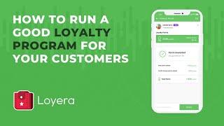 How to run a good loyalty program for your customers | Loyera Loyalty Management Software