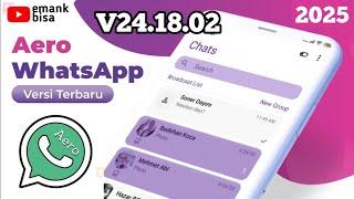 aero whatsapp v24.18.02 ||| wa aero rilis maret 2025