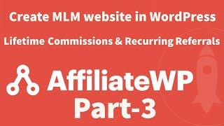 Create MLM website in WordPress Part - 3 | Lifetime Commissions & Recurring Referrals