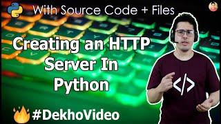 How To Create A Python HTTP Server For Web Development?