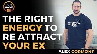 How To Re-Attract My Ex? The Power Of ENERGY!