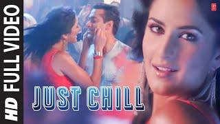 Just Chill Full HD Video Song | Maine Pyaar Kyun Kiya | Salmaan Khan | Katreena Kaif