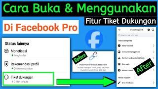 Tiket Dukungan FB Pro || Cara Buka & Menggunakan Fitur Tiket Dukungan Facebook