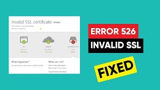 Invalid SSL Certificate Error Code 526 | Cloudflare (100% Fixed)