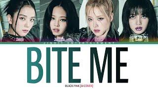 [AI COVER] Bite Me BLACKPINK || ORIGINALLY BY ENHYPEN || JINHIT ENTERTAINMENT