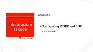 Infrastructure as Code w/ Ansible - Configuring EIGRP & BGP