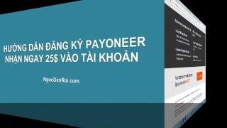 Hướng dẫn đăng ký thẻ Payoneer nhận tiền Affiliate từ A đến Z