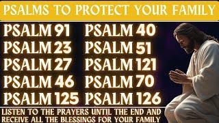 PSALMS TO PROTECT YOUR FAMILY - HOME PROTECTION PRAYER