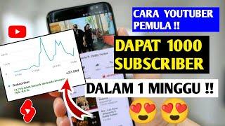 CARA YOUTUBER PEMULA 2025 MENDAPATKAN 1000 SUBSCRIBER DALAM SATU MINGGU