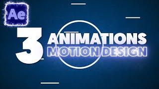 3 ANIMATIONS MOTION DESIGN sur AFTER EFFECTS