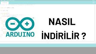 ARDUINO NASIL İNDİRİLİR ? (2021) - Arduino Eğitimleri