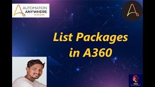 28. List Packages in A360 | Automation Anywhere List Packages