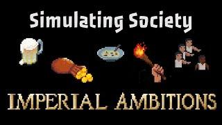 Simulating Society in Imperial Ambitions