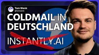 Warum Coldmail mit Instantly AI in Deutschland eine richtig schlechte Idee ist..