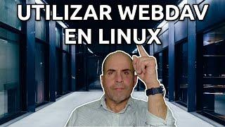 Utilizar WebDav en Linux